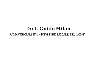 Casella di testo: Dott. Guido MilanCommercialista - Revisore Legale dei Conti
