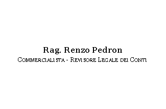 Casella di testo: Rag. Renzo PedronCommercialista - Revisore Legale dei Conti